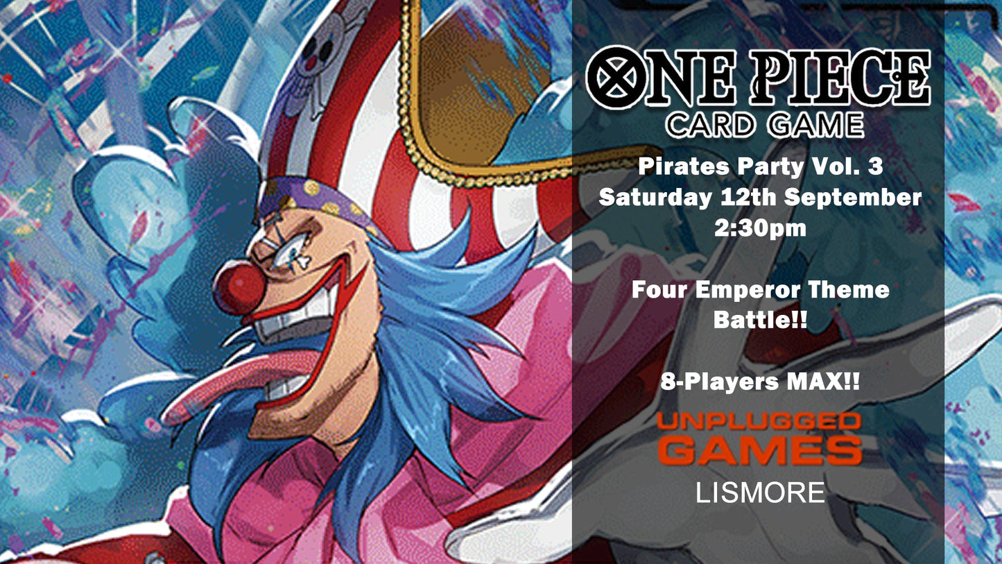 One Piece Card Game - Pirates Party Vol. 3 - Four Emperors Theme Battle! - September 12th - EVENT ENTRY