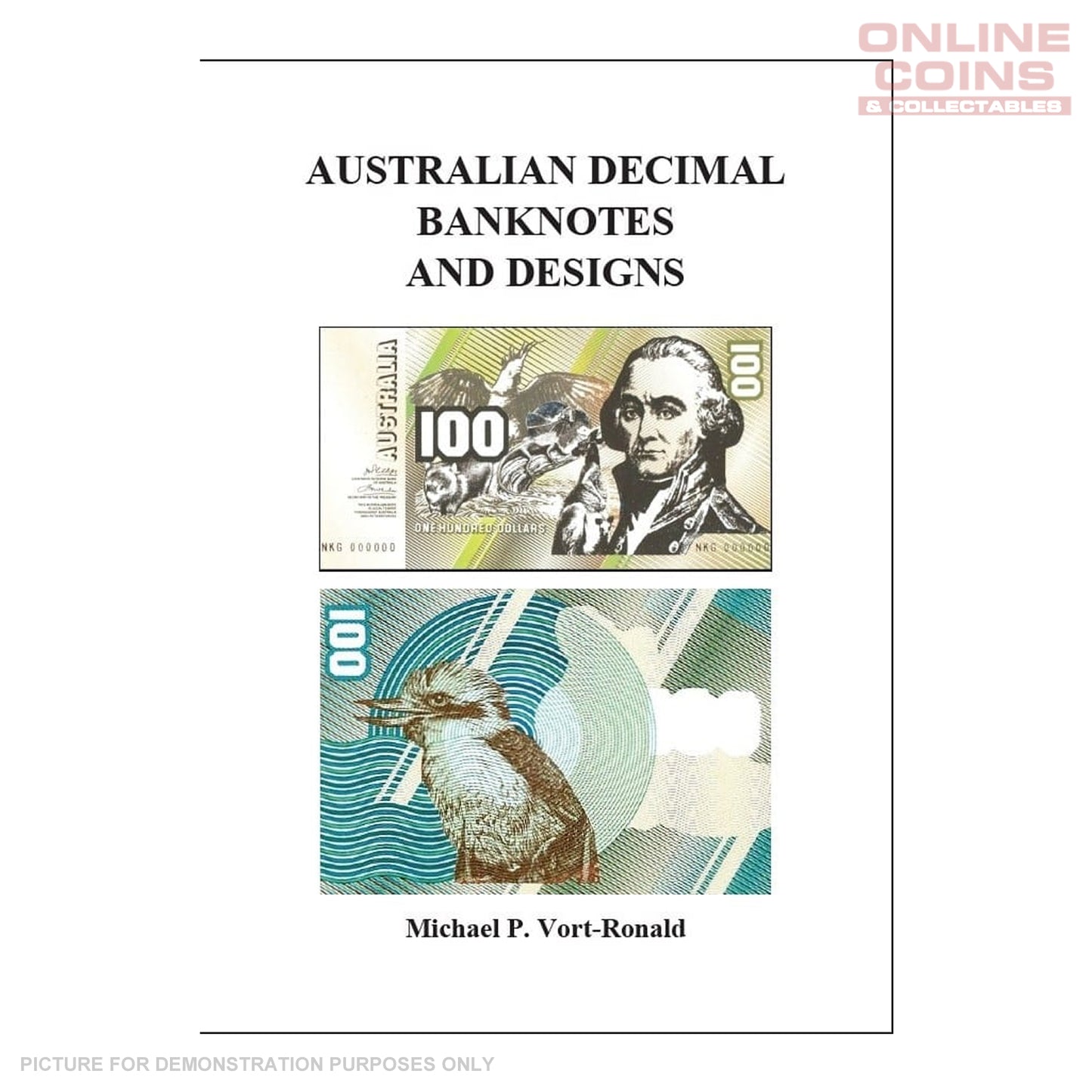 Australian Decimal Banknotes and Designs Catalogue by MICHAEL VORT-RONALD