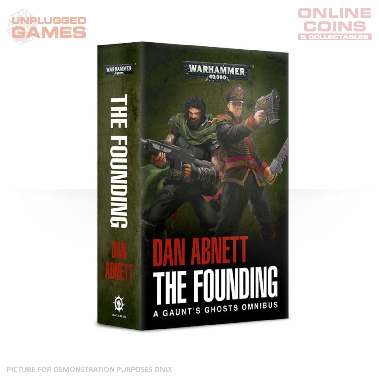 Warhammer 40,000 - The Founding A Gaunt's Ghosts Omnibus